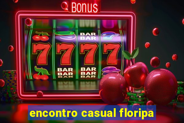 encontro casual floripa